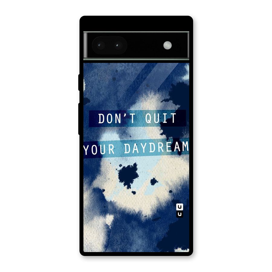 Dont Quit Glass Back Case for Google Pixel 6a