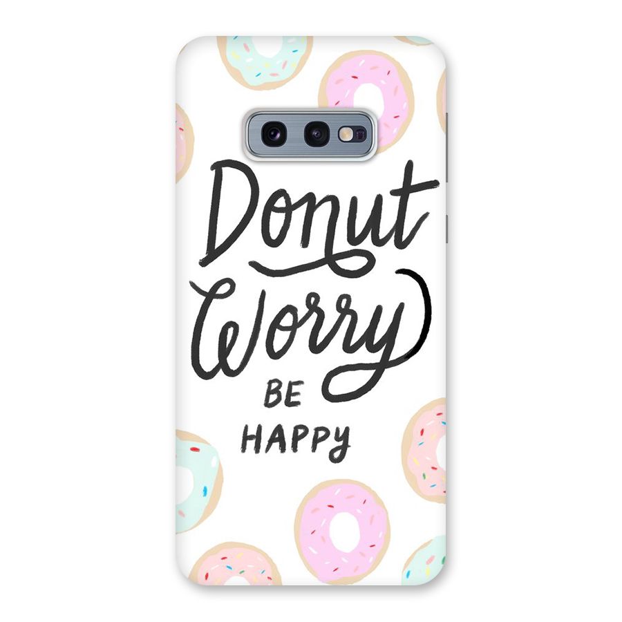 Donut Worry Be Happy Back Case for Galaxy S10e