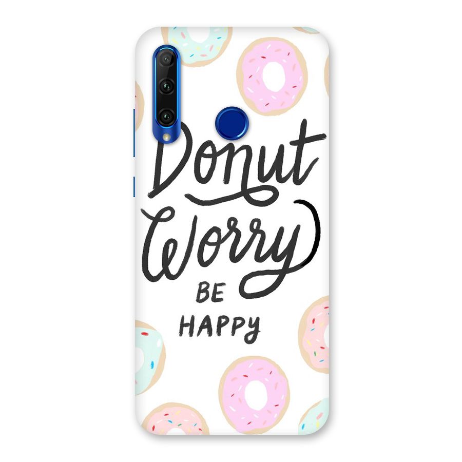 Donut Worry Be Happy Back Case for Honor 20i
