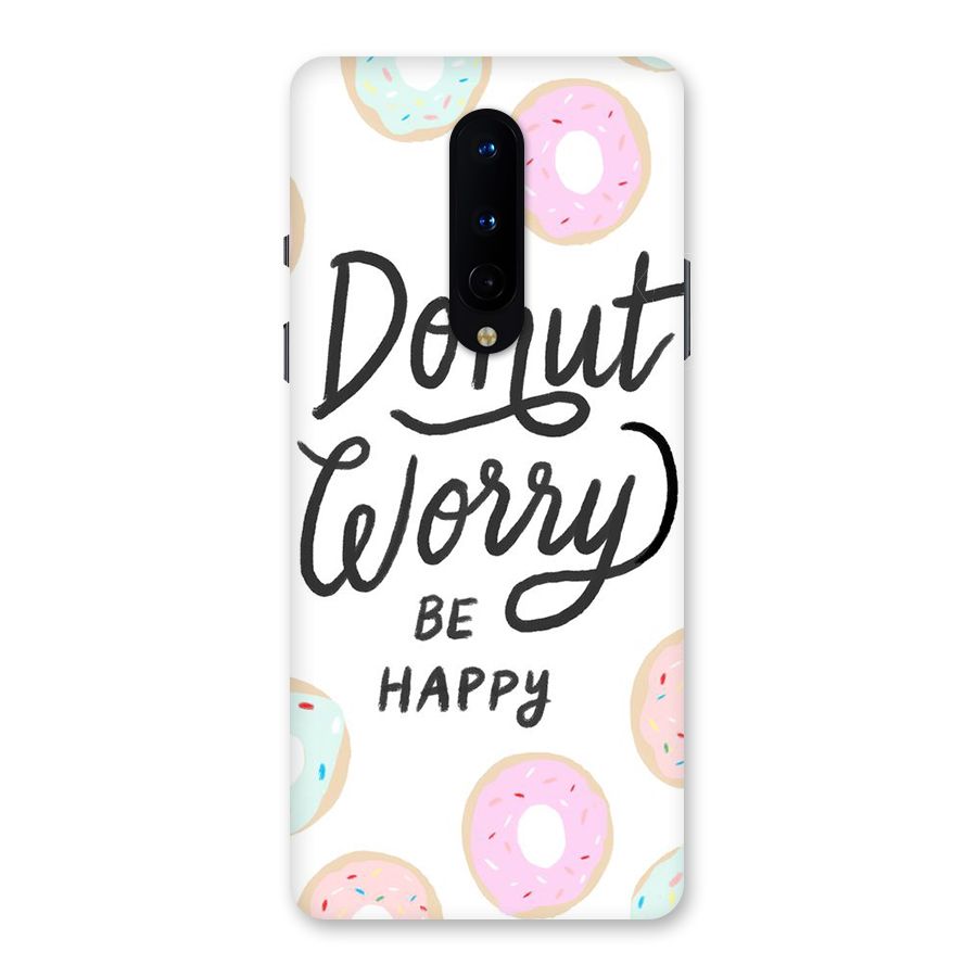 Donut Worry Be Happy Back Case for OnePlus 8
