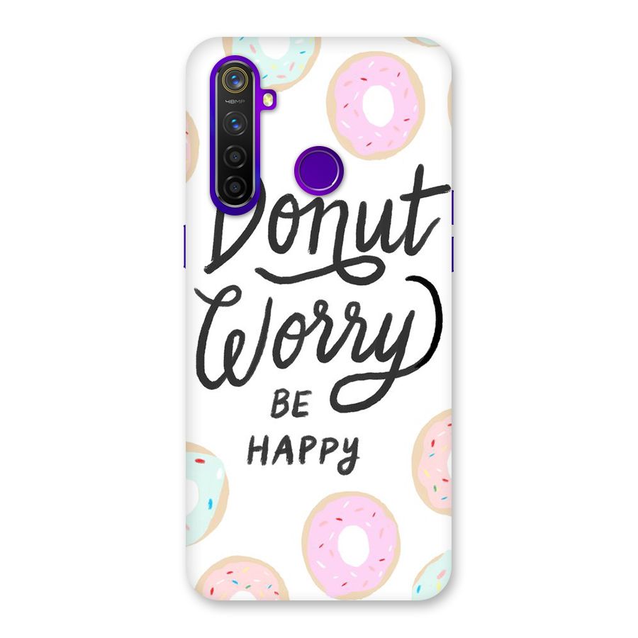 Donut Worry Be Happy Back Case for Realme 5 Pro