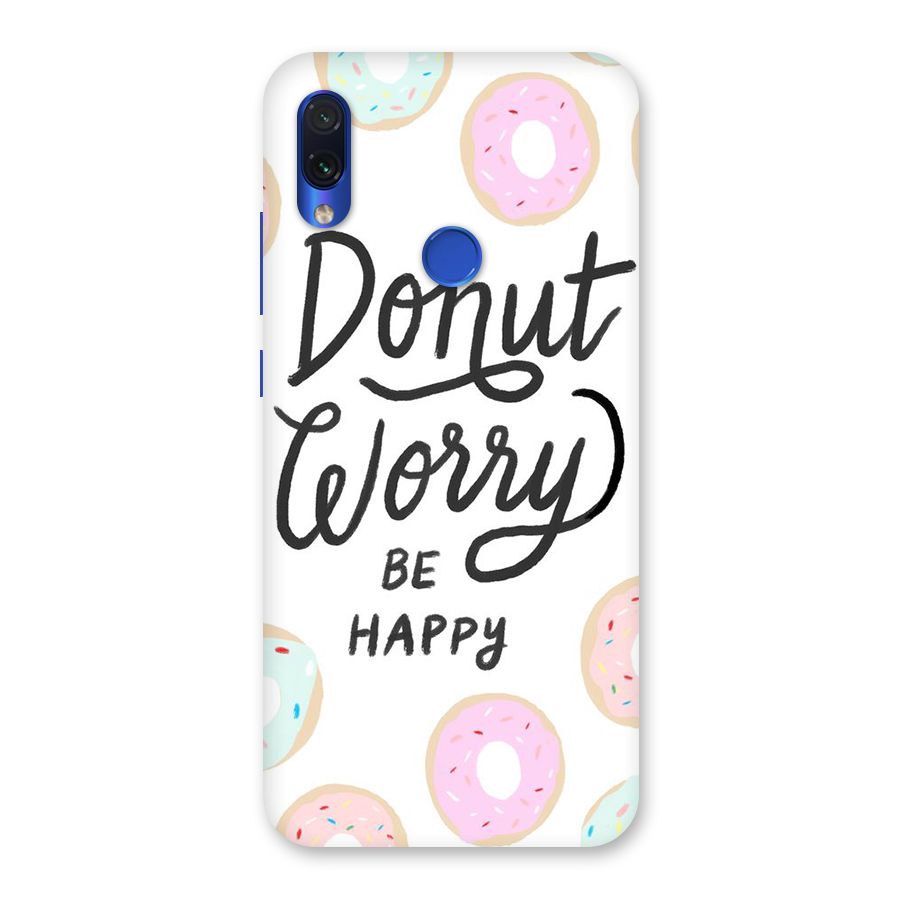 Donut Worry Be Happy Back Case for Redmi Note 7