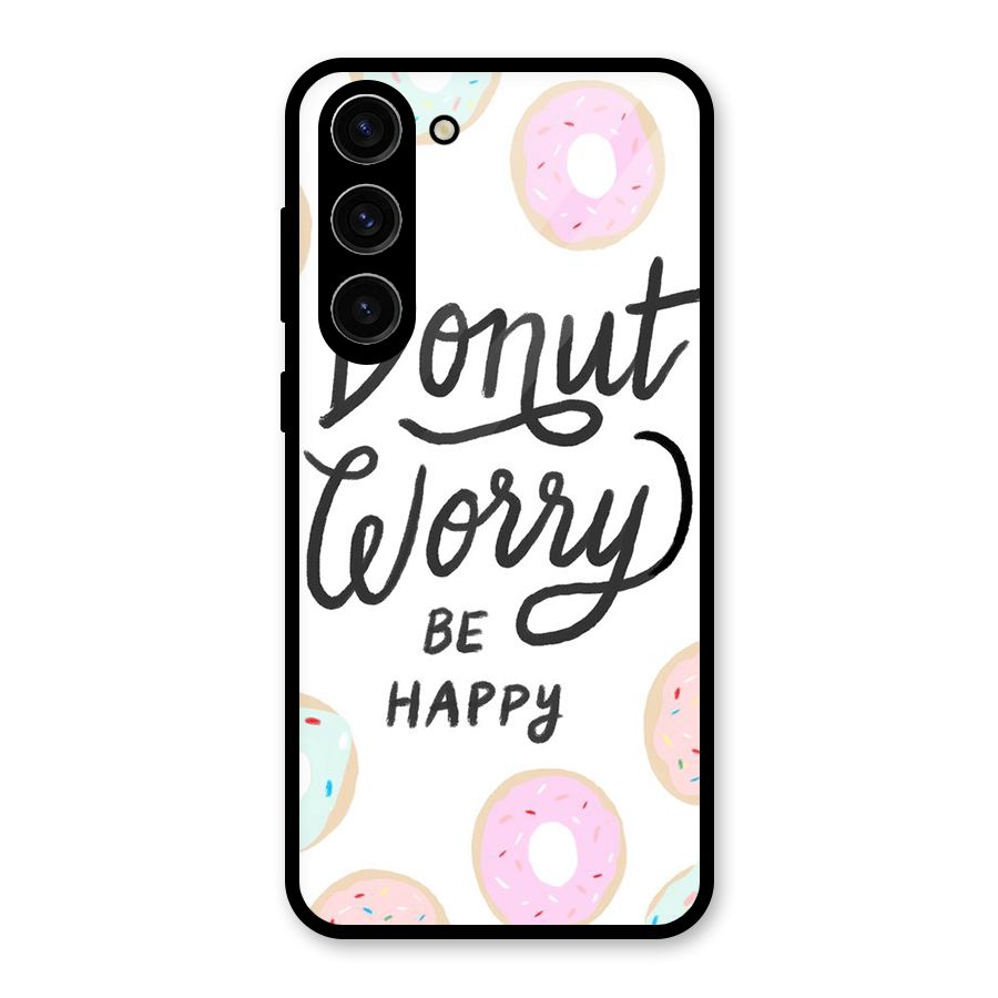 Donut Worry Be Happy Glass Back Case for Galaxy S23 Plus