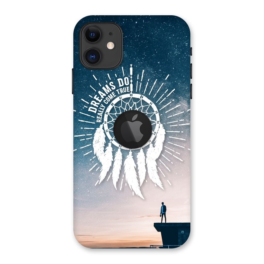 Dreams Do Come True Back Case for iPhone 11 Logo Cut
