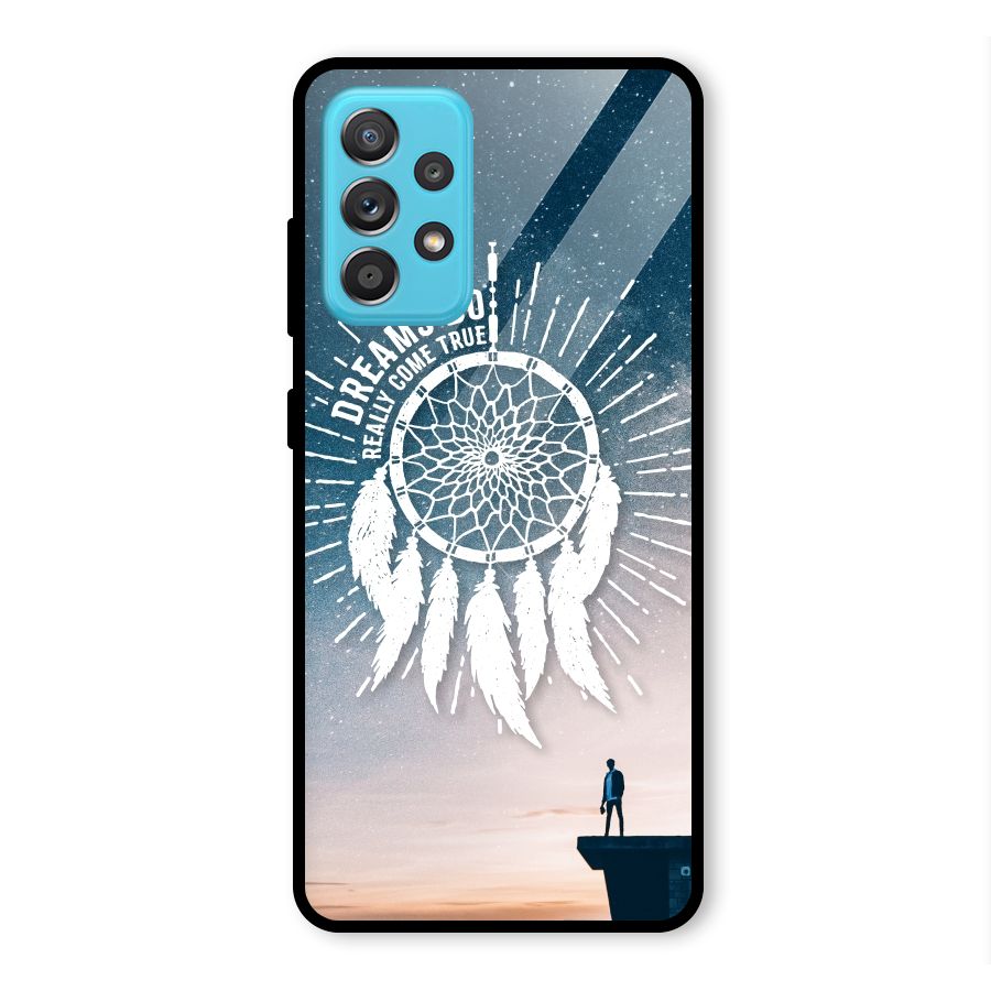 Dreams Do Come True Glass Back Case for Galaxy A52