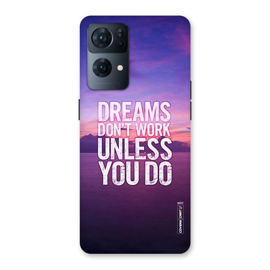 Dreams Work Back Case for Oppo Reno7 Pro 5G