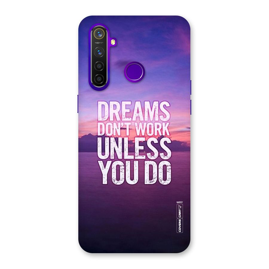 Dreams Work Back Case for Realme 5 Pro