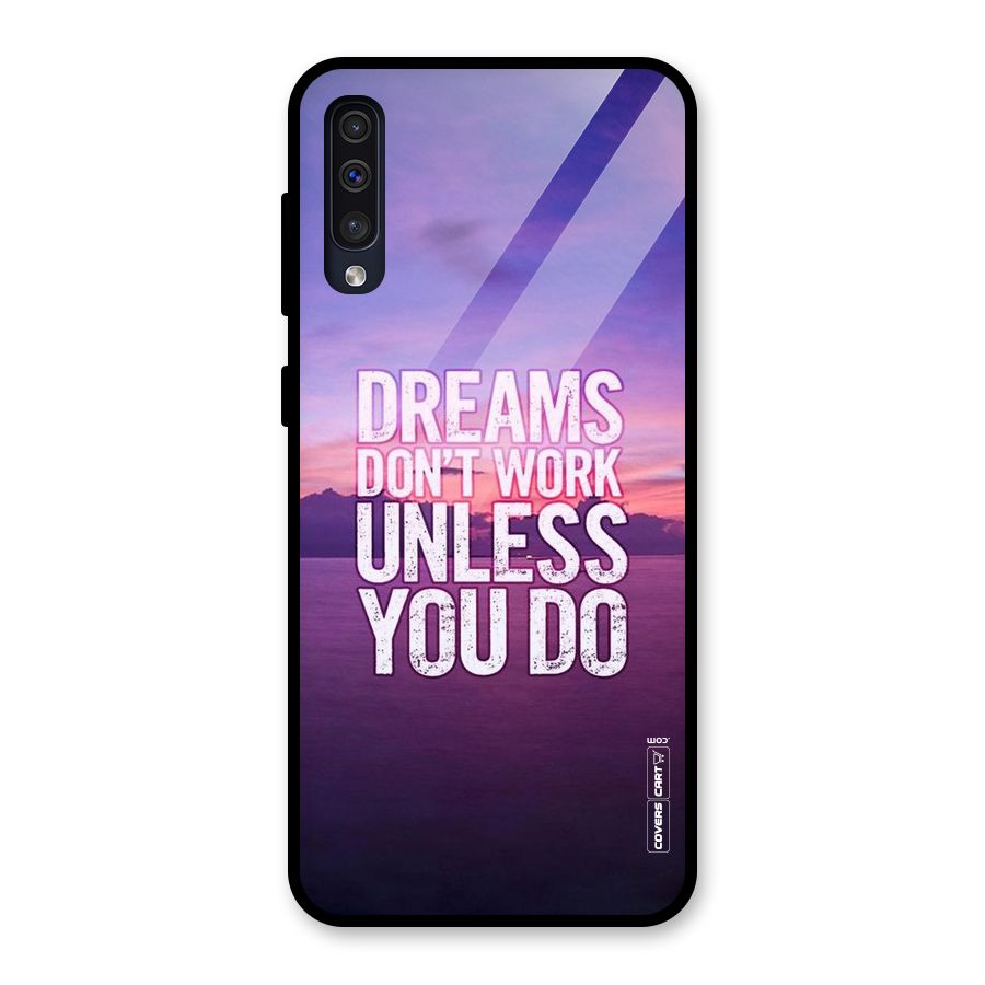 Dreams Work Glass Back Case for Galaxy A30s