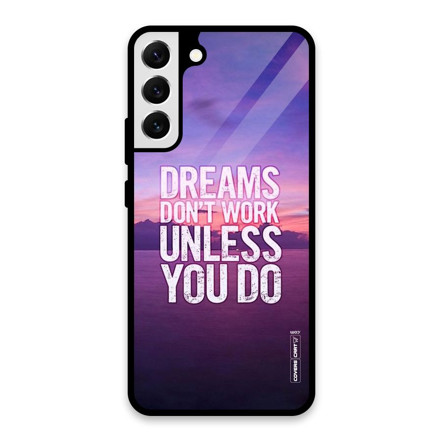 Dreams Work Glass Back Case for Galaxy S22 Plus 5G