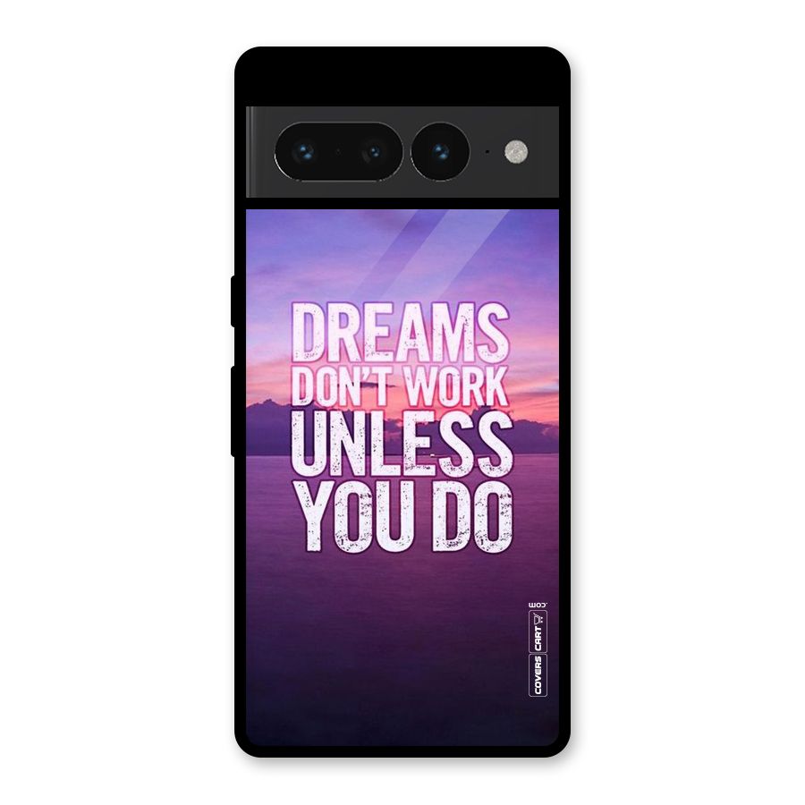 Dreams Work Glass Back Case for Google Pixel 7 Pro