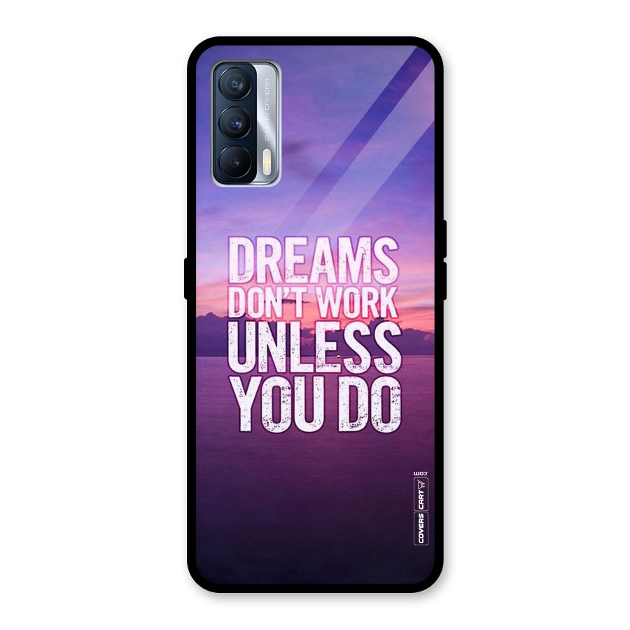 Dreams Work Glass Back Case for Realme X7