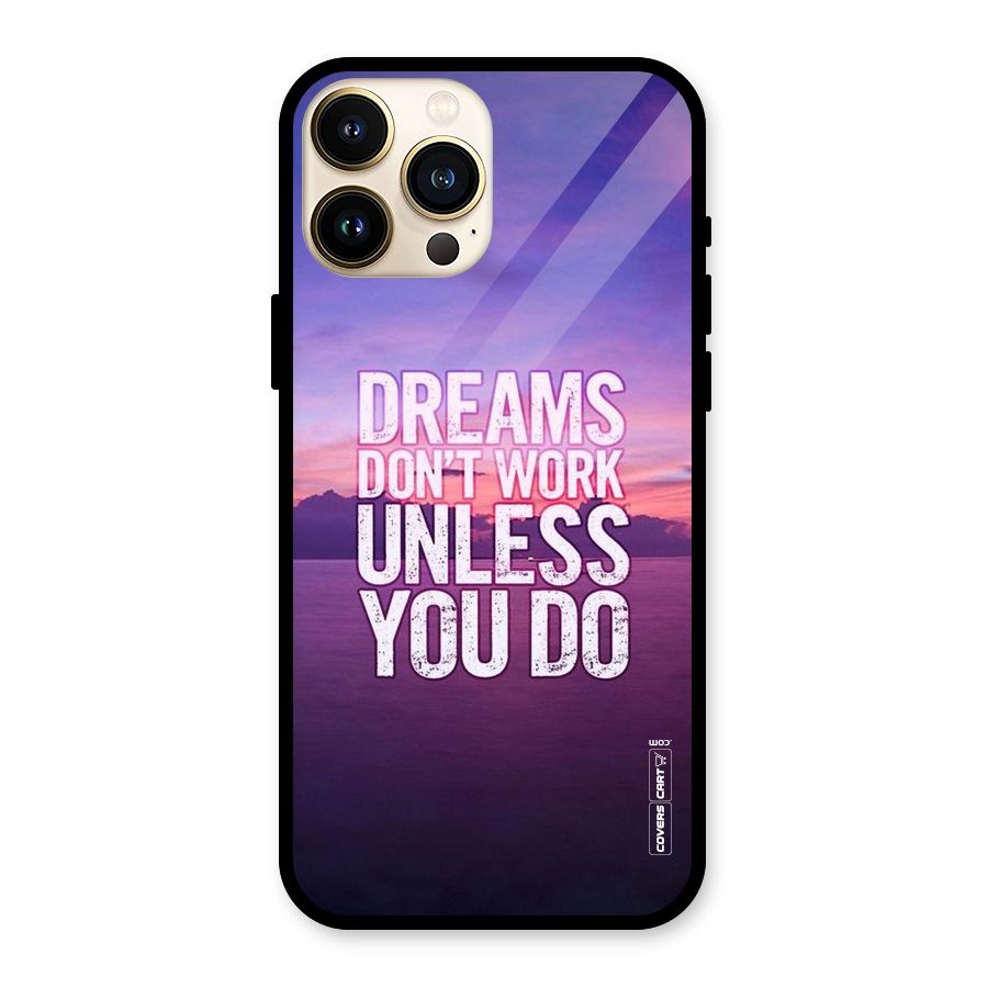 Dreams Work Glass Back Case for iPhone 13 Pro Max