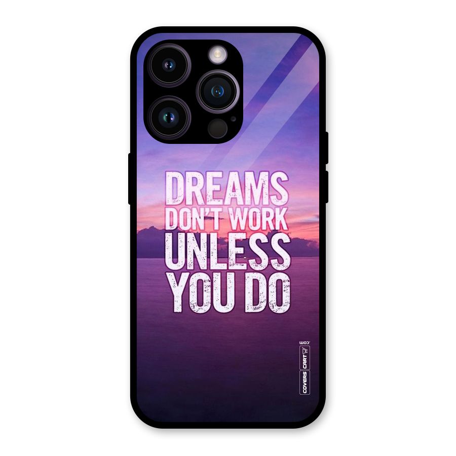 Dreams Work Glass Back Case for iPhone 14 Pro