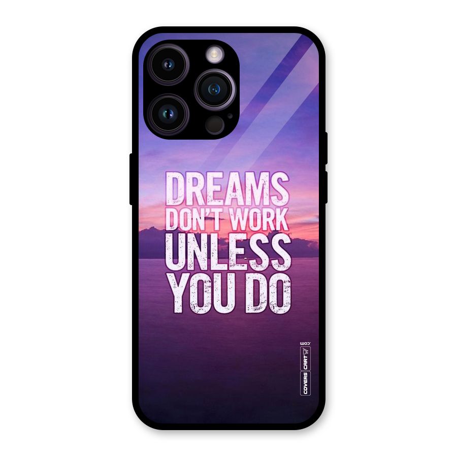 Dreams Work Glass Back Case for iPhone 14 Pro Max