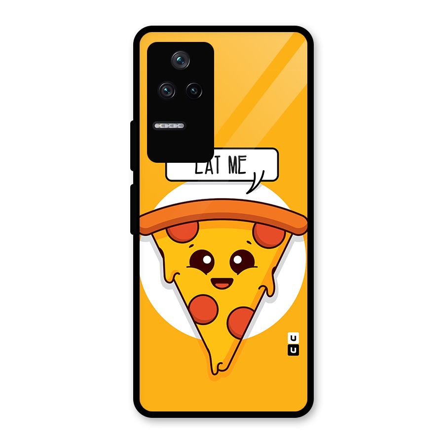Eat Me Cute Pizza Slice Glass Back Case for Poco F4 5G