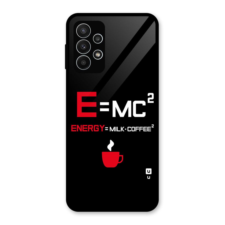 Energy Coffee Equation Glass Back Case for Galaxy A23