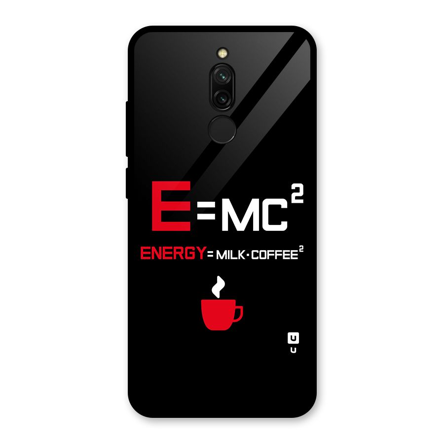 Energy Coffee Equation Glass Back Case for Redmi 8