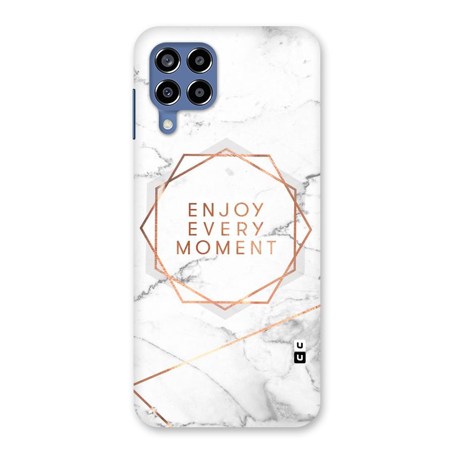 Enjoy Every Moment Back Case for Galaxy M53 5G