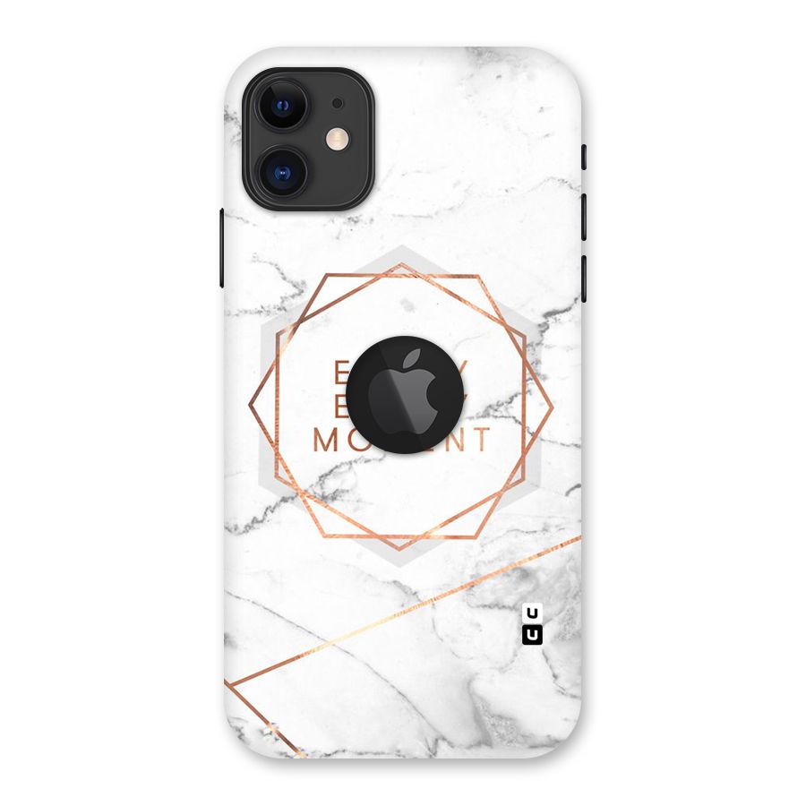 Enjoy Every Moment Back Case for iPhone 11 Logo Cut