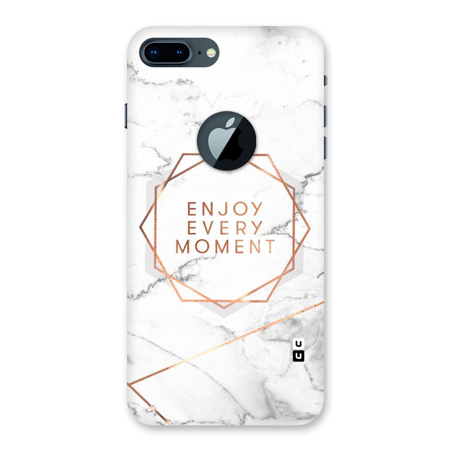 Enjoy Every Moment Back Case for iPhone 7 Plus Logo Cut