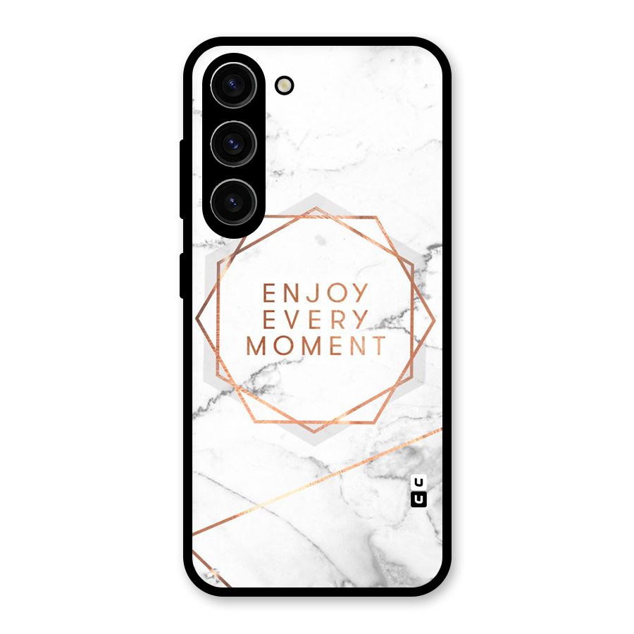 Enjoy Every Moment Glass Back Case for Galaxy S23
