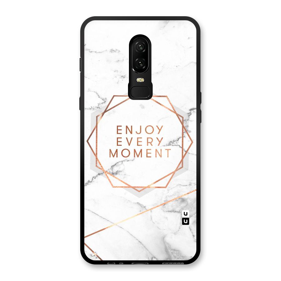 Enjoy Every Moment Glass Back Case for OnePlus 6