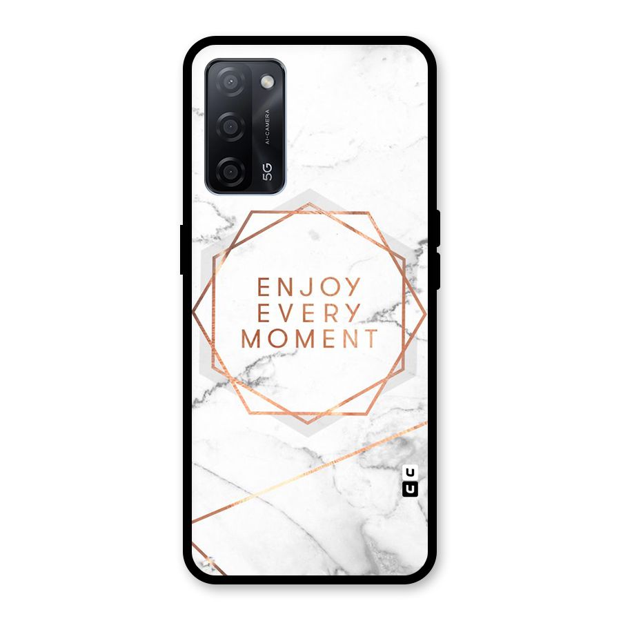 Enjoy Every Moment Glass Back Case for Oppo A53s 5G