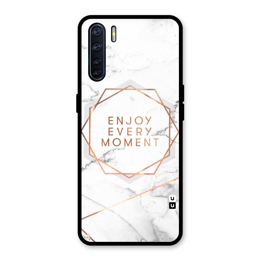 Enjoy Every Moment Glass Back Case for Oppo F15