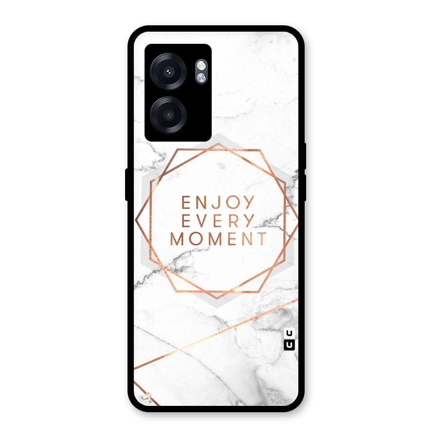 Enjoy Every Moment Glass Back Case for Oppo K10 (5G)