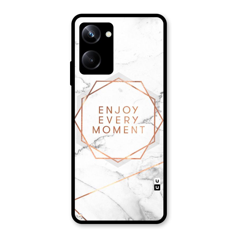 Enjoy Every Moment Glass Back Case for Realme 10 Pro