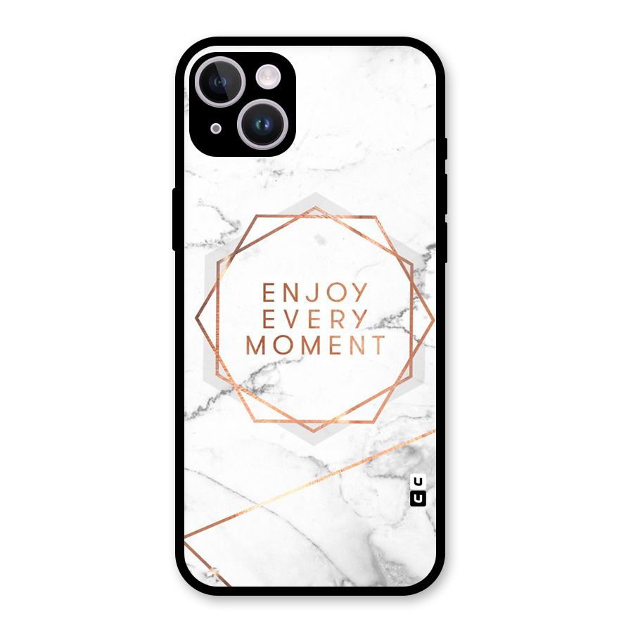 Enjoy Every Moment Glass Back Case for iPhone 14 Plus