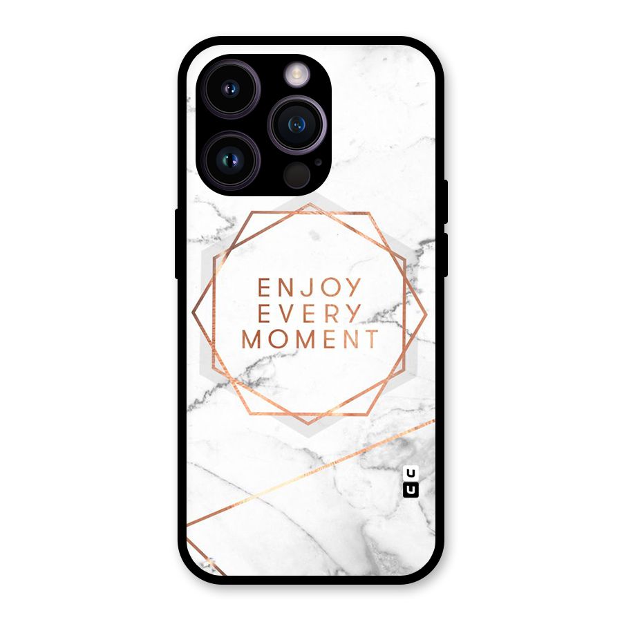 Enjoy Every Moment Glass Back Case for iPhone 14 Pro