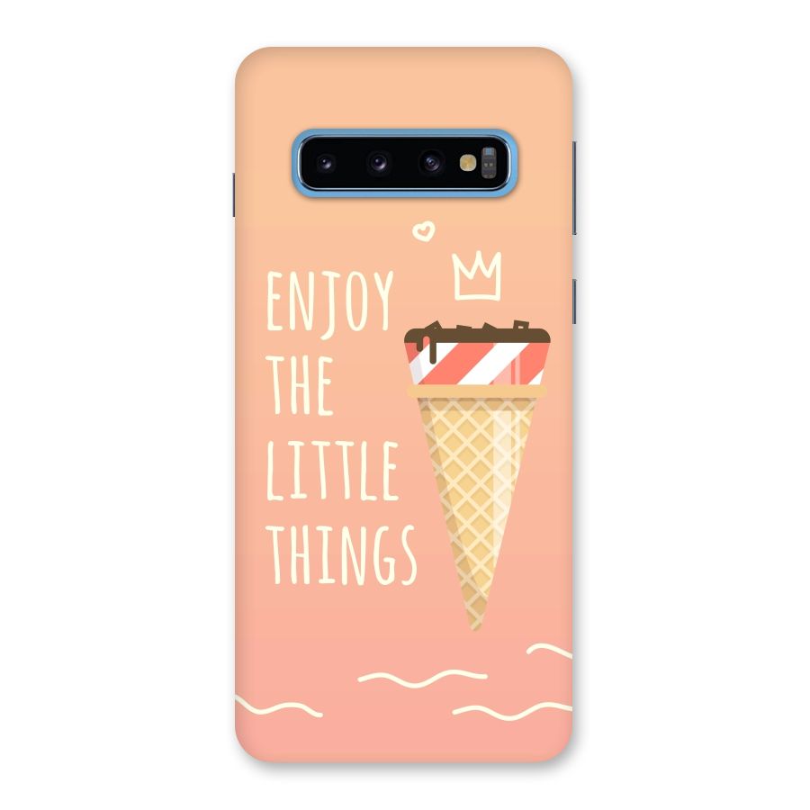 Enjoy the Little Things Back Case for Galaxy S10