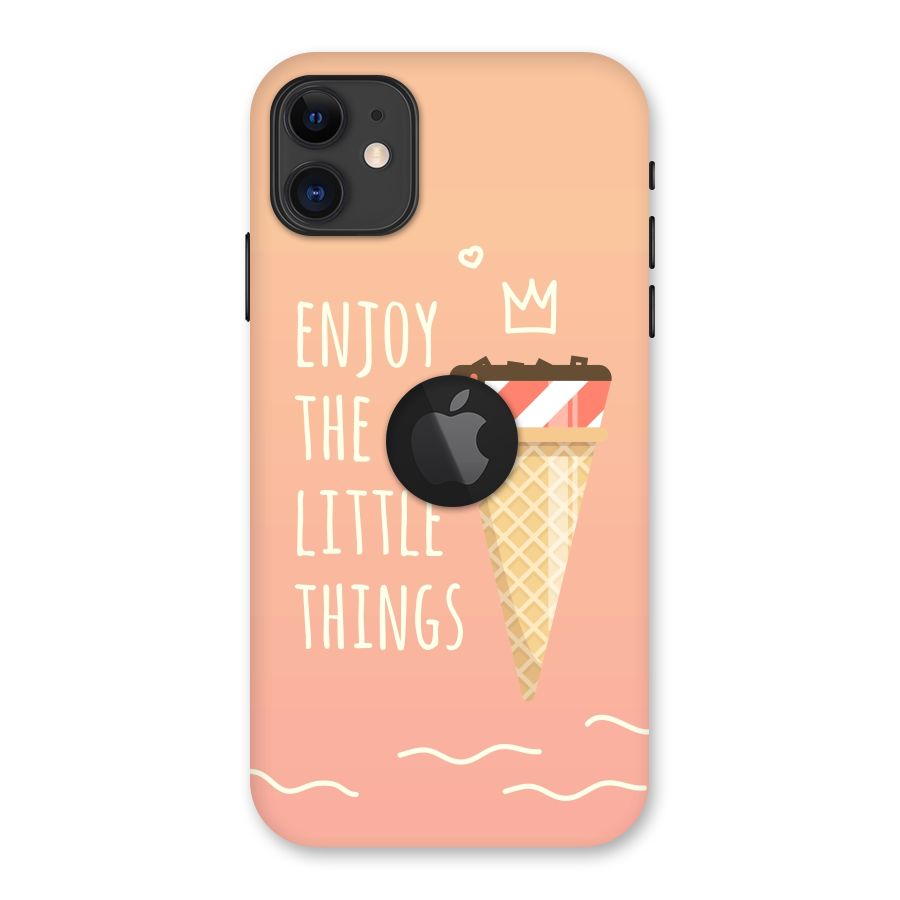 Enjoy the Little Things Back Case for iPhone 11 Logo Cut