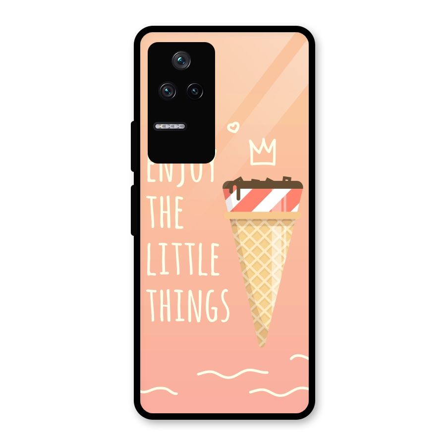 Enjoy the Little Things Glass Back Case for Poco F4 5G
