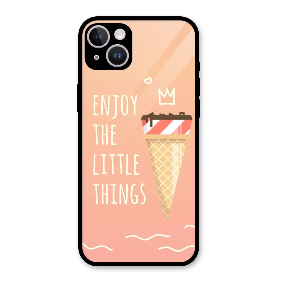 Enjoy the Little Things Glass Back Case for iPhone 14 Plus