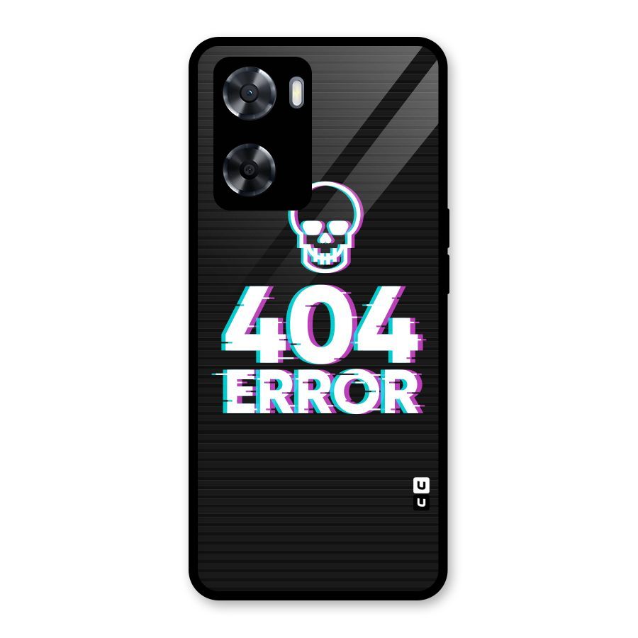 Error 404 Skull Glass Back Case for Oppo A57 2022