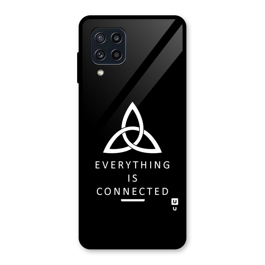 Everything is Connected Typography Glass Back Case for Galaxy M32