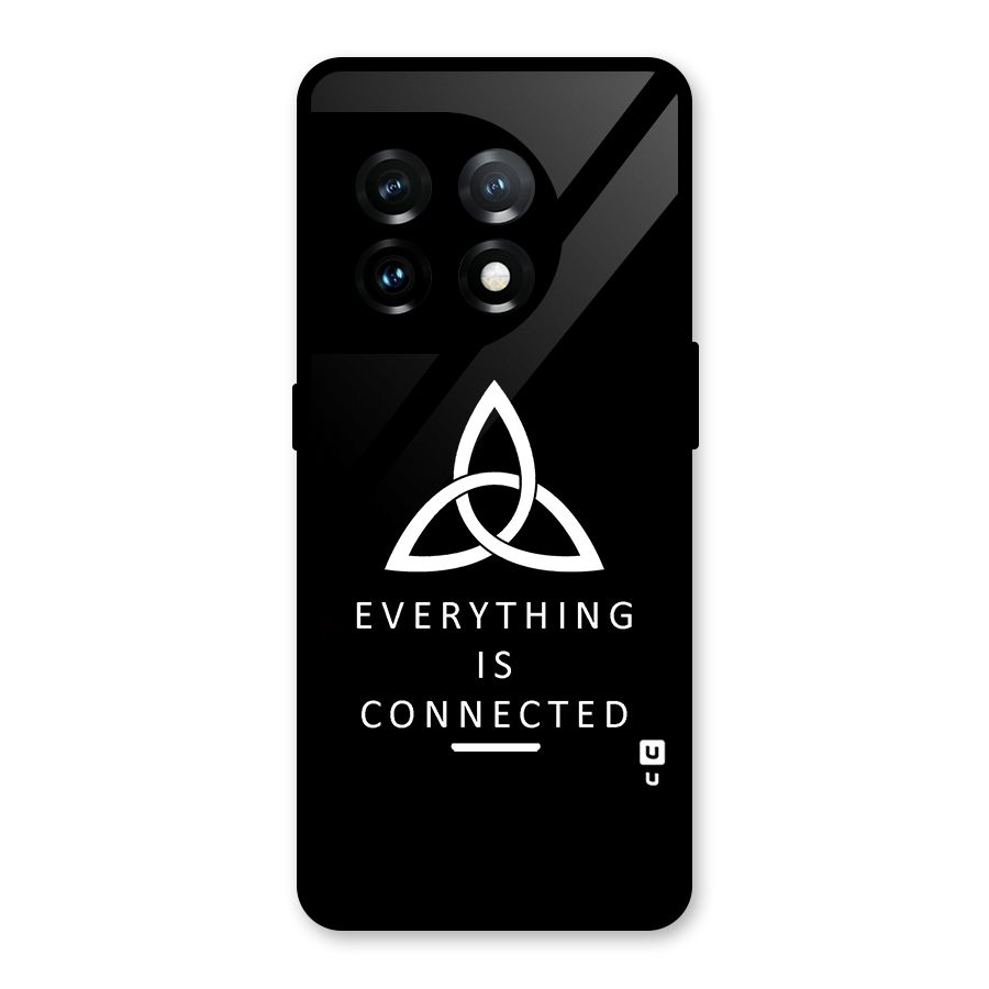 Everything is Connected Typography Glass Back Case for OnePlus 11