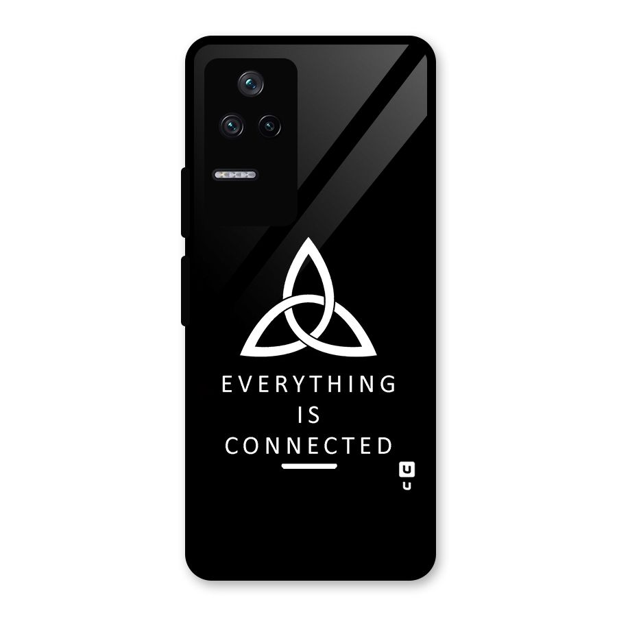 Everything is Connected Typography Glass Back Case for Poco F4 5G