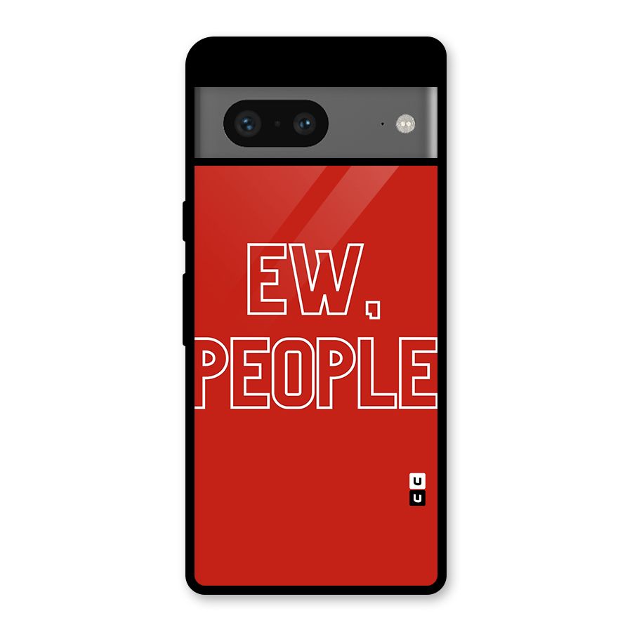 Ew People Glass Back Case for Google Pixel 7