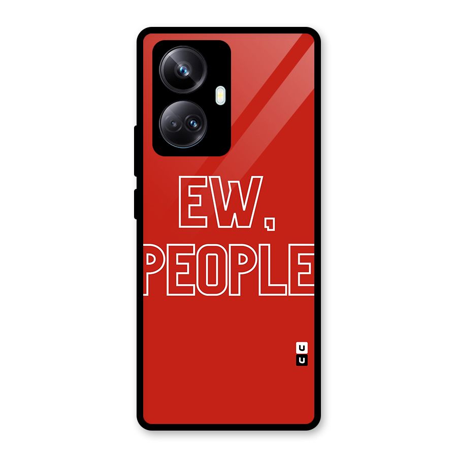 Ew People Glass Back Case for Realme 10 Pro Plus