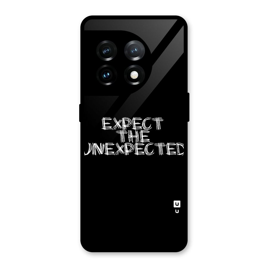 Expect The Unexpected Glass Back Case for OnePlus 11