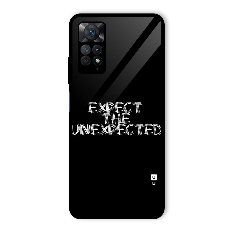 Expect The Unexpected Glass Back Case for Redmi Note 11 Pro