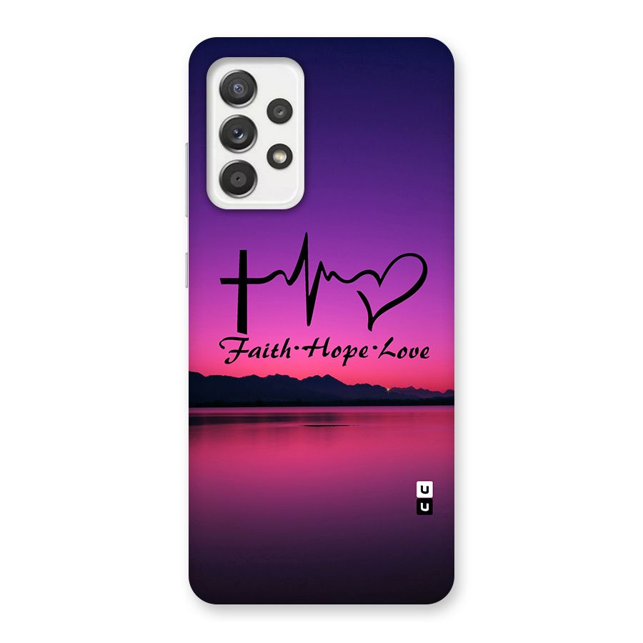 Faith Hope Love Evening Sky Back Case for Galaxy A52