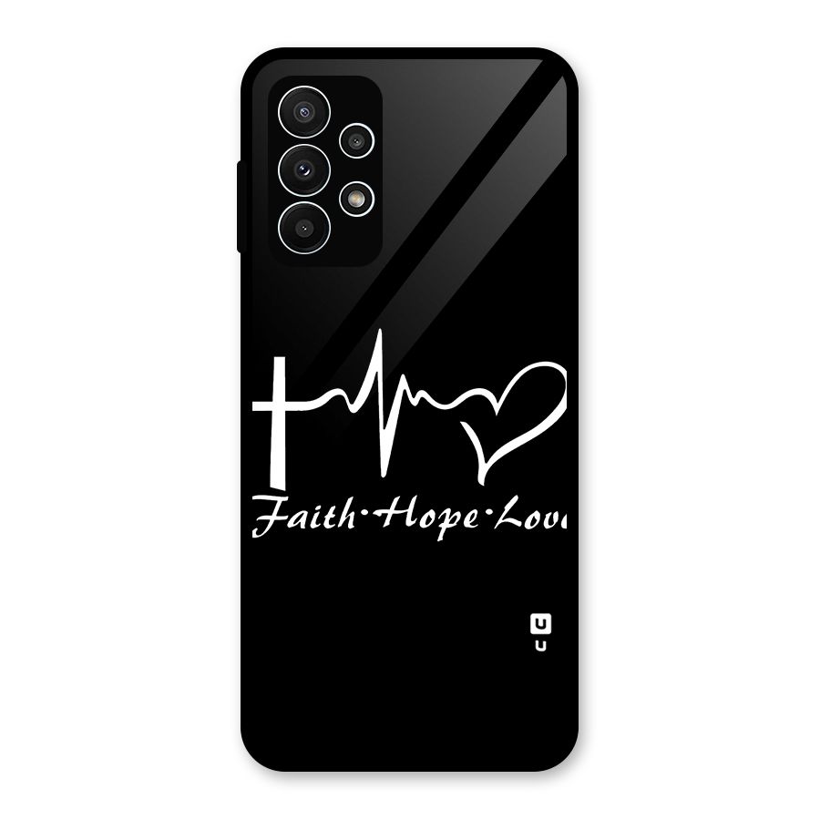 Faith Hope Love Heart Sign Glass Back Case for Galaxy A23
