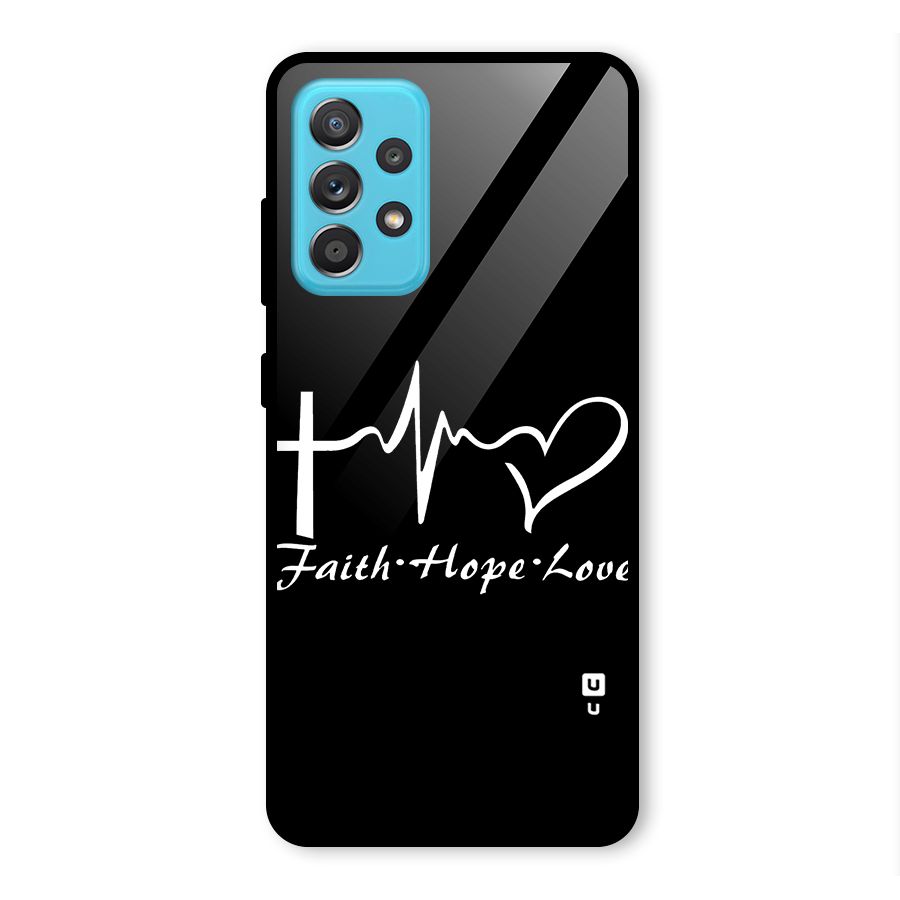 Faith Hope Love Heart Sign Glass Back Case for Galaxy A52