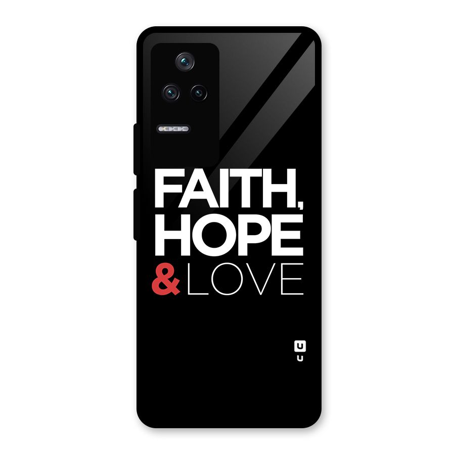 Faith Hope and Love Typography Glass Back Case for Poco F4 5G