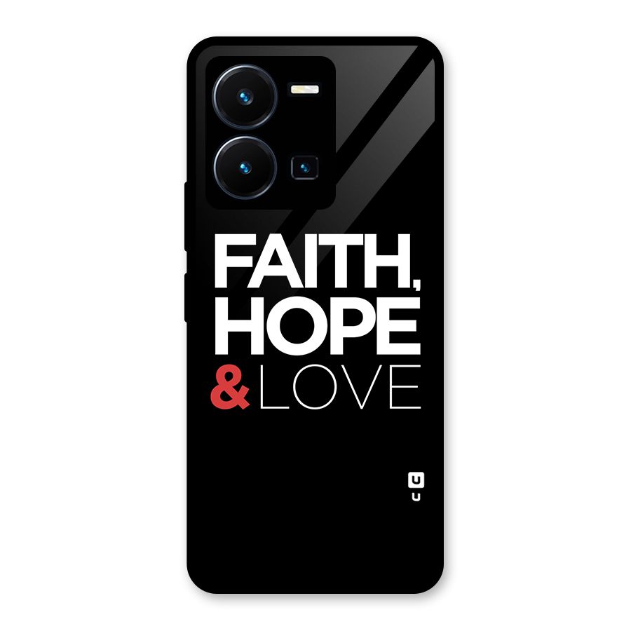 Faith Hope and Love Typography Glass Back Case for Vivo Y35