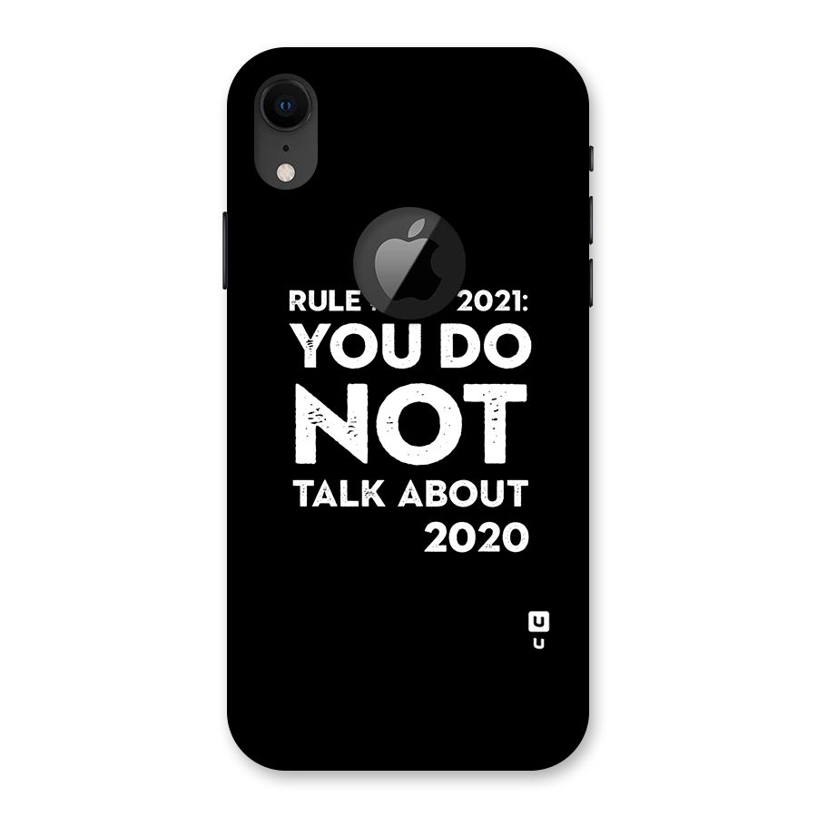 First Rule of 2021 Back Case for iPhone XR Logo Cut